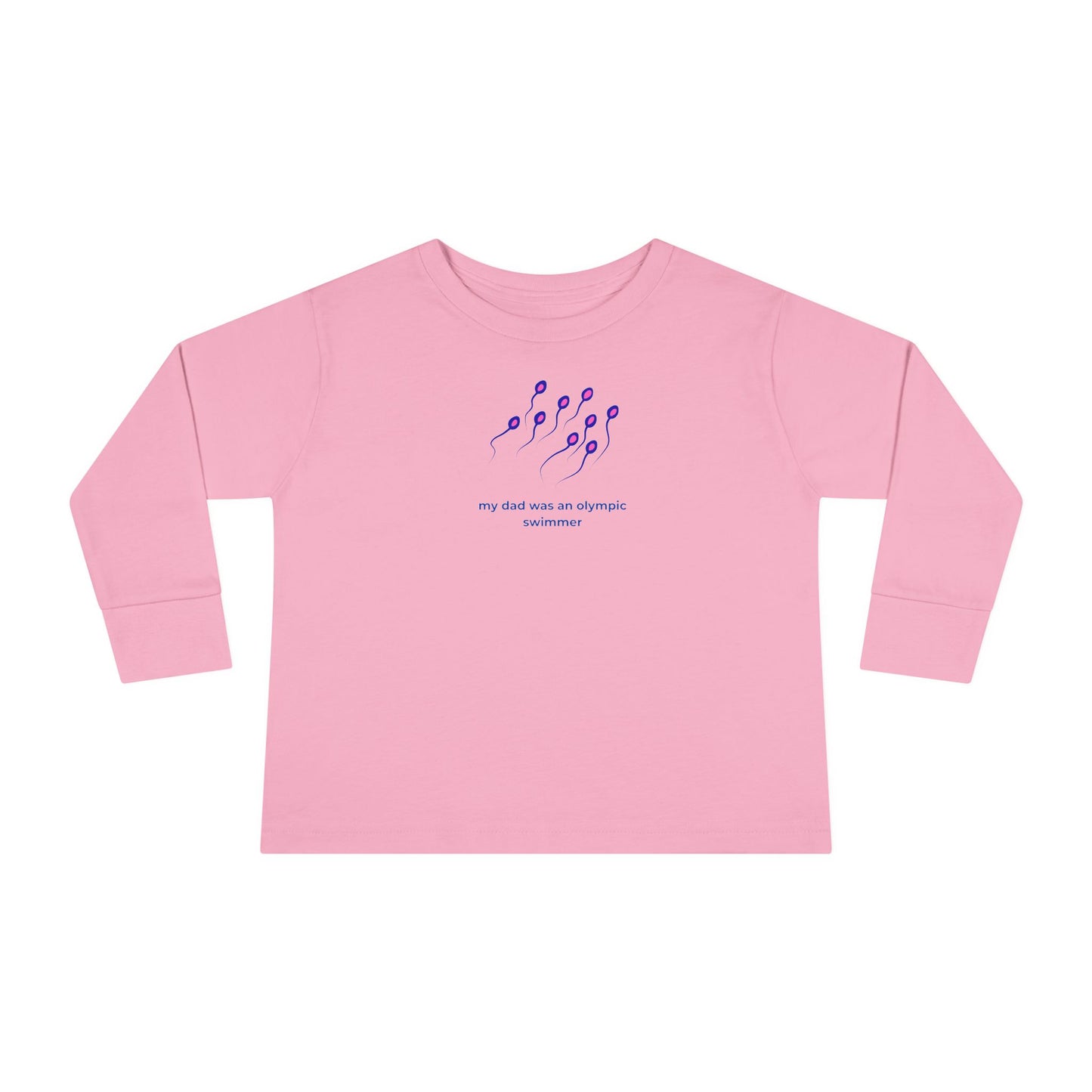 Toddler Long Sleeve Tee — "My Dad was... "