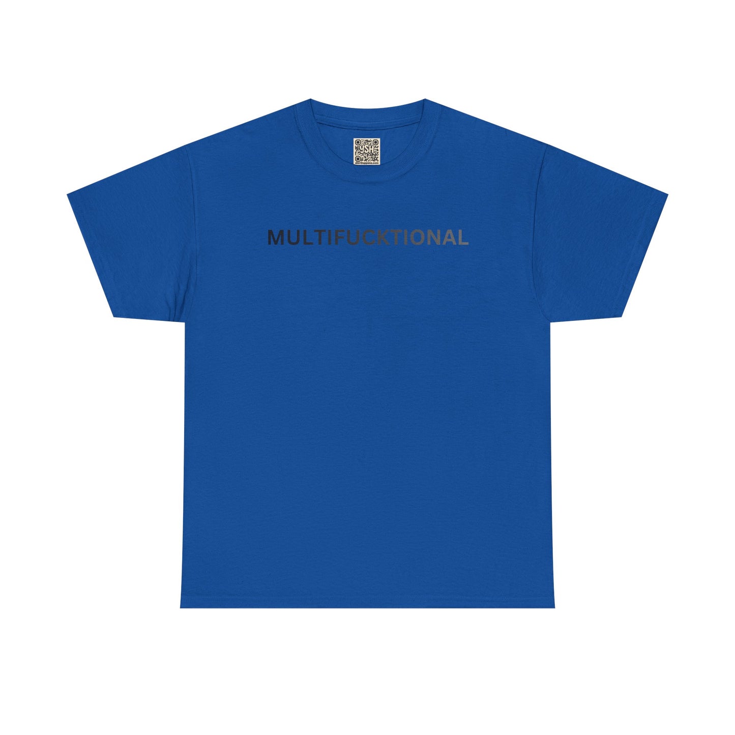 T-Shirt — "MULTIFUCKTIONAL" UNISEX