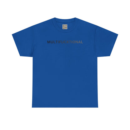 T-Shirt — "MULTIFUCKTIONAL" UNISEX