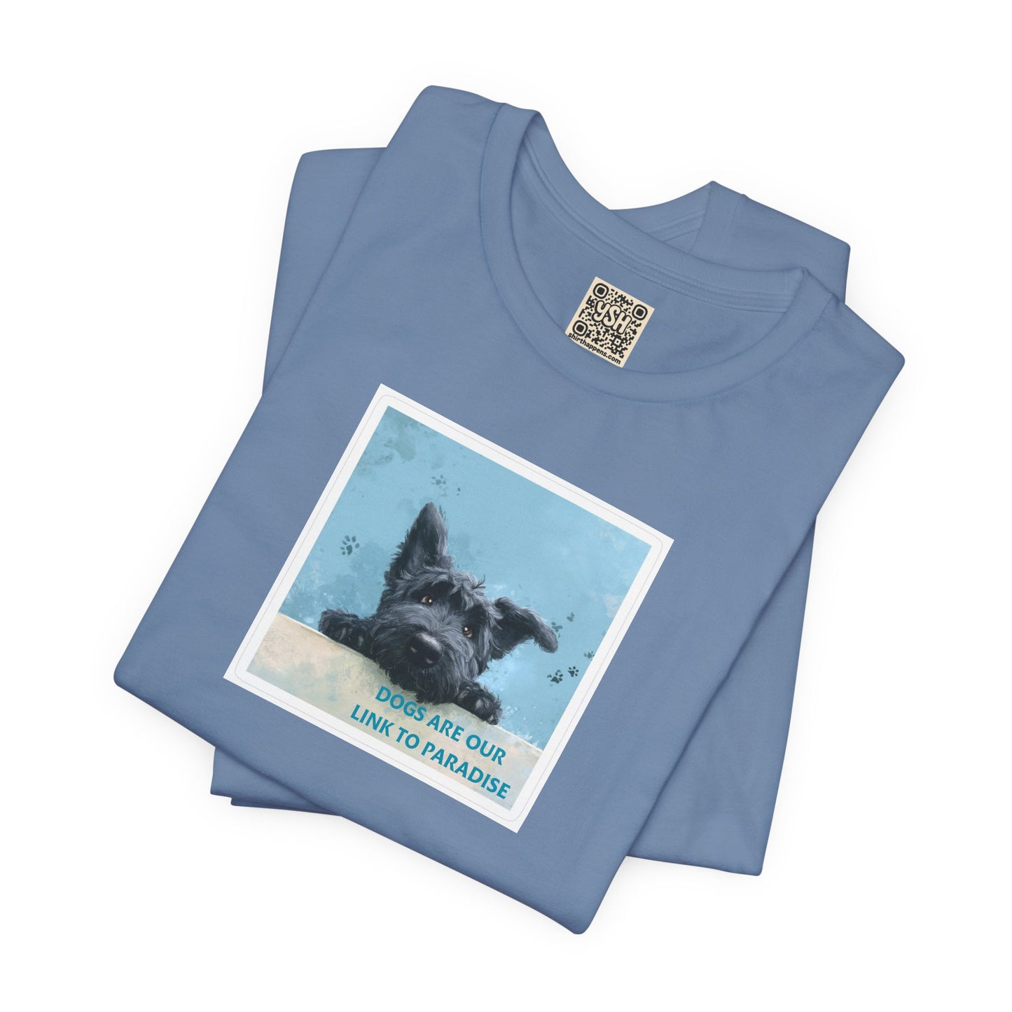 UNISEX T‑Shirt — "Dogs Are Our Link To Paradise"