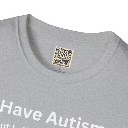 Autism Awareness T-Shirt — "I Have Autism but I also have Netflix"